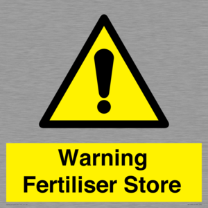 Warning Fertiliser Store